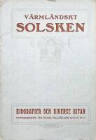 V&auml;rml&auml;ndskt solsken. Biografier och diverse bitar. Upptecknade vid olika tillf&auml;llen