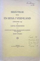 Ber&auml;ttelse &ouml;fver en resa i Vermland sommaren 1845. Utgiven samt f&ouml;rsedd med biografisk inledning och register av Ernst Nygren