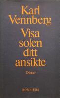 Visa solen ditt ansikte. Dikter