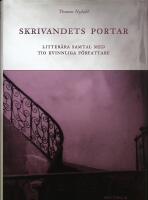 Skrivandets portar. Litter&auml;ra samtal med tio kvinnliga f&ouml;rafattare