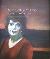 Mitt hjertevarma tack f&ouml;r semestervilan. En ber&auml;ttelse om semesterhemmet Frykenstrands historia"