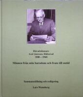 H&auml;radsdomare Axel Jansson, H&auml;lserud 1880-1968. Minnen fr&aring;n min barndom och fram till nutid