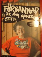 F&ouml;rbannad &auml;r jag ganska ofta : samtal med Berit &Aring;s