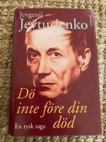 D&ouml; inte f&ouml;re din d&ouml;d : en rysk saga