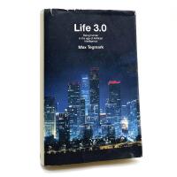 Life 3.0: Being Human in the Age of Artificial Intelligence