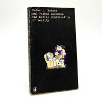 The social construction of reality - A treatise in the sociology of knowledge