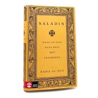 Saladin: Hans liv och hans krig mot frankerna
