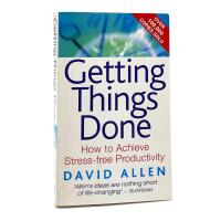 Getting Things Done: How To Achieve Stress-free Productivity