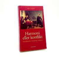Harmoni eller konflikt? - En id&eacute;historisk introduktion till f&ouml;rh&aring;llandet mellan vetenskap och religion i V&auml;sterlandet