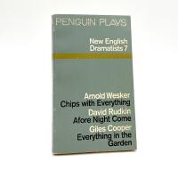 New English dramatics 7 - Alfred Wesker - Chips with everything David Rudkin - Afore night come Giles Cooper - Everything in the garden