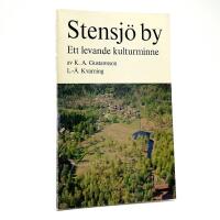 Stensj&ouml; by: Ett levande kulturminne