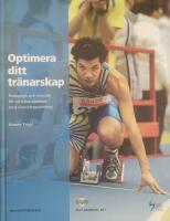 Optimera ditt tr&auml;narskap : pedagogik och metodik f&ouml;r att tr&auml;na idrottare med utvecklingsst&ouml;rning