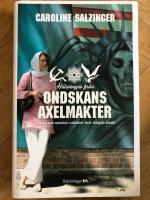 H&auml;lsningar fr&aring;n ondskans axelmakter : vardag och vansinne i v&auml;rldens mest st&auml;ngda l&auml;nder