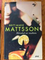 Bl&auml;ndad av makten