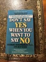 Don't Say Yes When You Want to Say No
