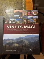Vinets magi : en kulinarisk resa jorden runt