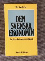 Den svenska ekonomin : en &ouml;versikt av utvecklingen