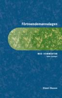 F&ouml;rtroendemannalagen : med kommentar