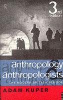 Anthropology and anthropologists : the modern British school