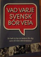 Vad varje svensk b&ouml;r veta