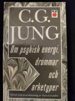 Om psykisk energi, dr&ouml;mmar och arketyper