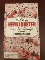 Vi har ju hemligheter i den h&auml;r familjen