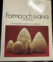 Forma och svarva i svenska tr&auml;slag