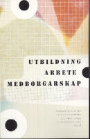 UTBILDNING ARBETE MEDBORGARSKAP