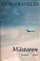 M&auml;staren : roman