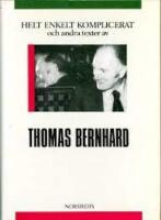 Helt enkelt komplicerat och andra texter