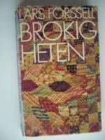 Brokigheten : minnen, uppsatser, k&aring;serier 1974-80