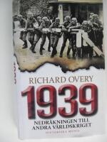 1939 : nedr&auml;kningen till andra v&auml;rldskriget