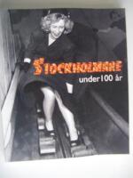 Stockholmare under 100 &aring;r
