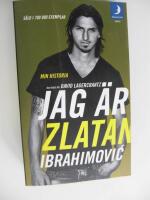 Jag &auml;r Zlatan Ibrahimovic : min historia