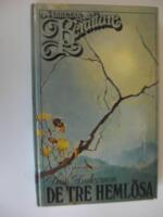 De tre heml&ouml;sa