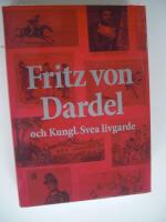 Fritz von Dardel och Kungl. Svea livgarde