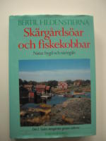 Sk&auml;rg&aring;rds&ouml;ar och fiskekobbar. Natur, bygd och n&auml;ringsliv. Del 2. S&ouml;dra sk&auml;rg&aring;rden