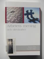 Arbetets mening och drivkrafter