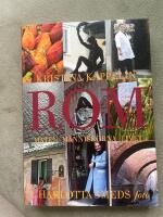 Rom : maten, m&auml;nniskorna, livet