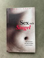 Sex och singel : om konsten att leva ensam som kvinna