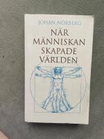 N&auml;r m&auml;nniskan skapade v&auml;rlden