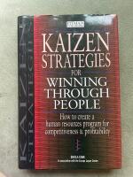 Kaizen Strategies for Winning Trough People