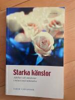 Starka k&auml;nslor : affekter och emotioner i m&ouml;ten med m&auml;nniskor