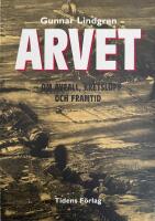 Arvet : om avfall, kretslopp och framtid