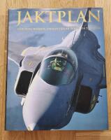 Jaktplan : v&auml;rldens fr&auml;msta stridsflygplan fr&aring;n 1914 till i dag