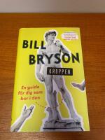 Kroppen : en guide f&ouml;r dig som bor i den