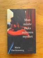 Man m&aring;ste &auml;lska m&auml;nnen mycket