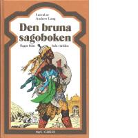 Den bruna sagoboken : [sagor fr&aring;n hela v&auml;rlden]