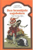 Den brandgula sagoboken : [sagor fr&aring;n hela v&auml;rlden]