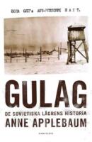 Gulag, de sovjetiska l&auml;grens historia